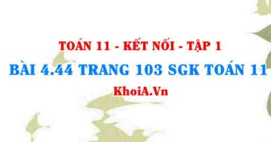 Bài 4.44 trang 103 SGK Toán 11 tập 1 Kết nối tri thức